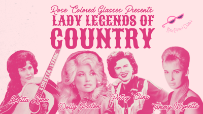 Lady Legends of Country with Rose Colored Glasses